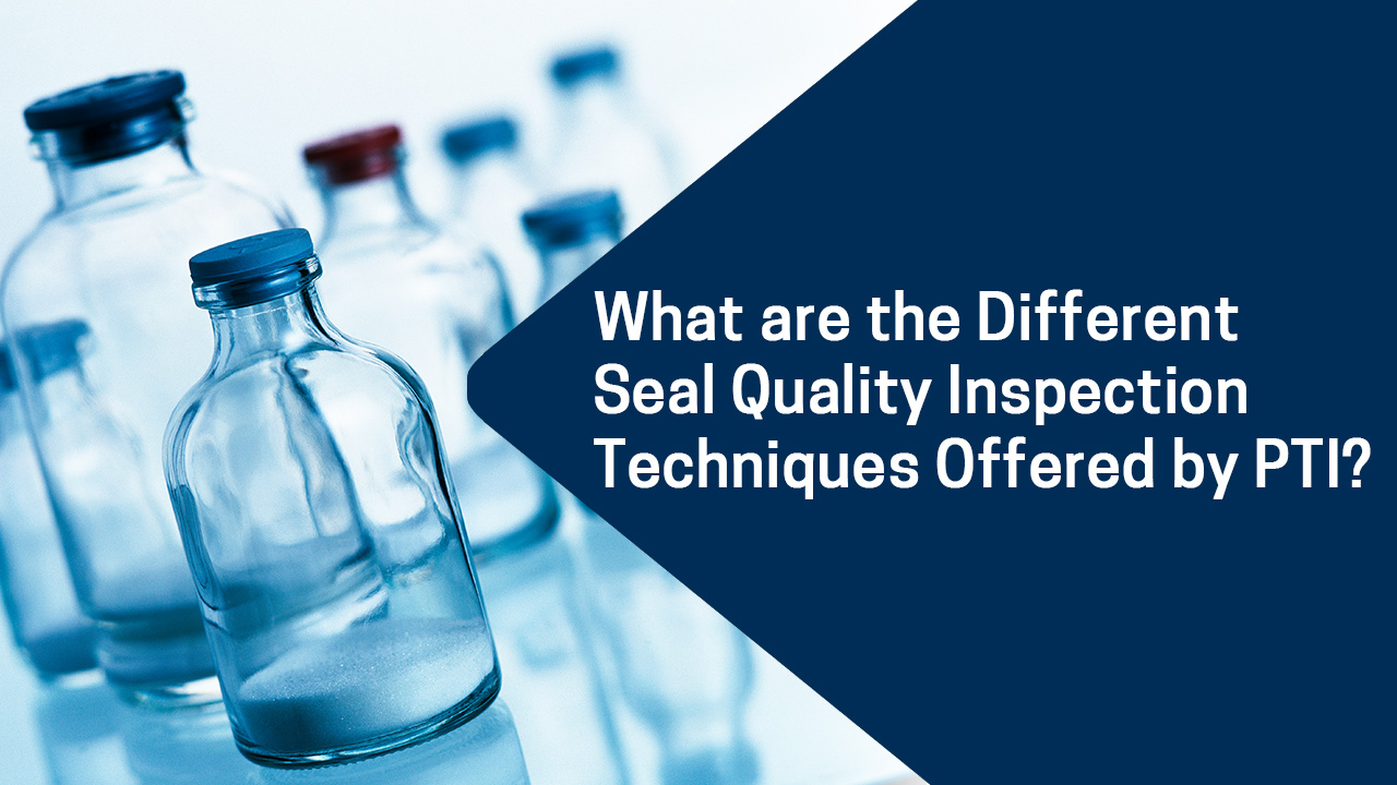 What are the different seal quality inspection techniques offered by PTI
